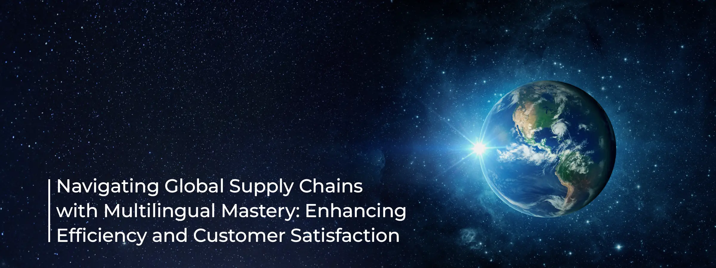 navigating-global-supply-chains-with-multilingual-mastery-enhancing-efficiency-and-customer-satisfaction
