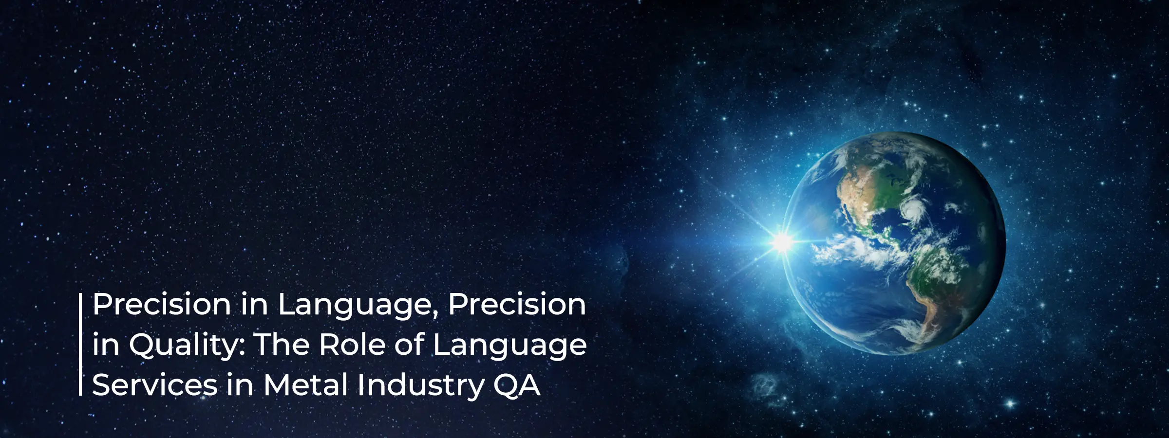 precision-in-language-precision-in-quality-the-role-of-language-services-in-metal-industry-qa