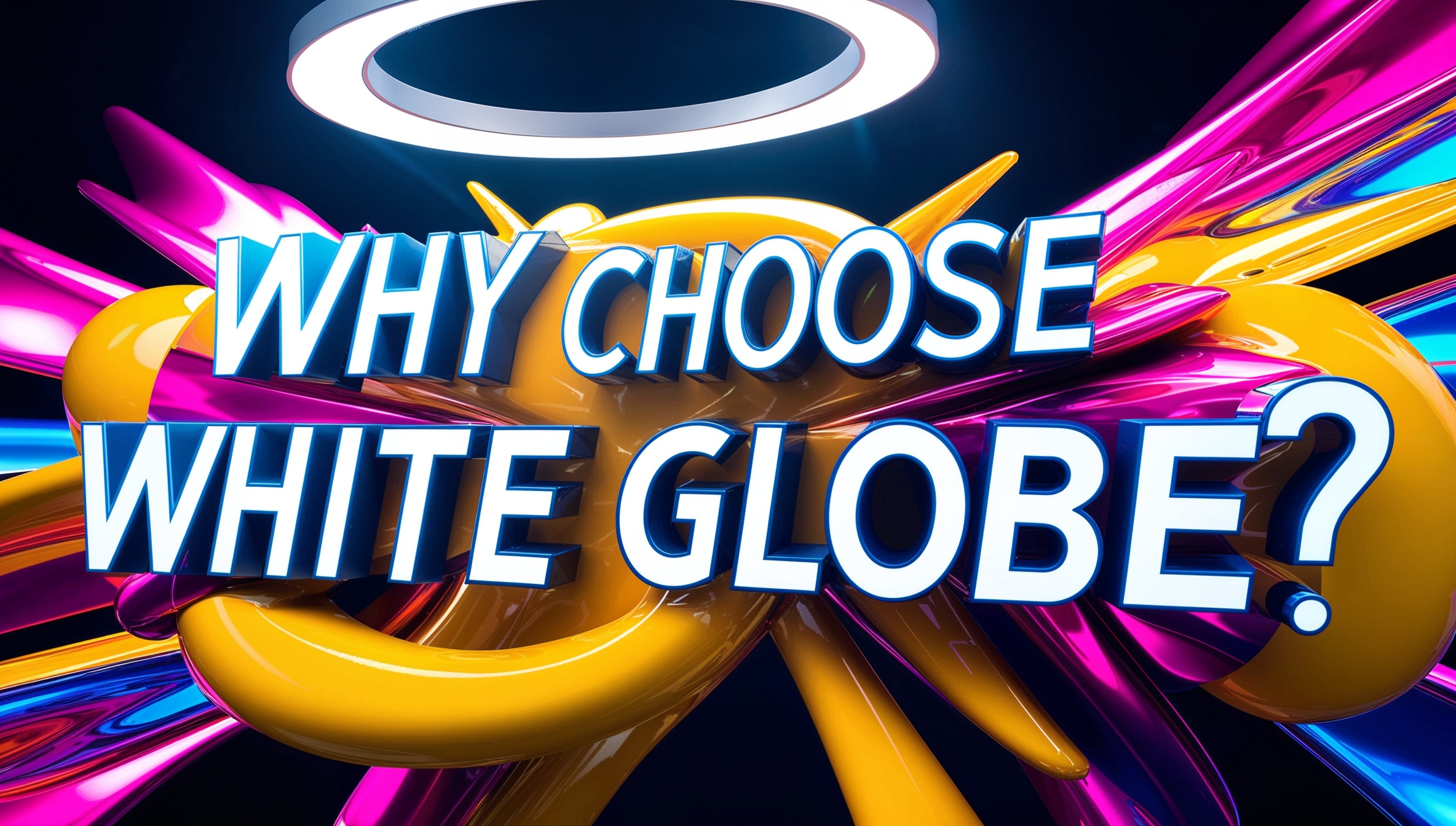 why-choose-white-globe